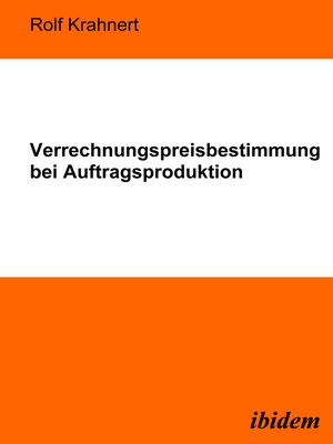 cover image of Verrechnungspreisbestimmung bei Auftragsproduktion